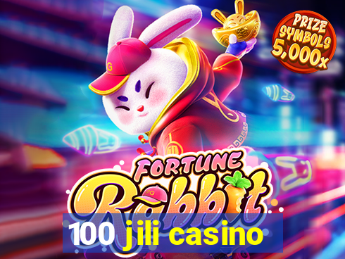 100 jili casino