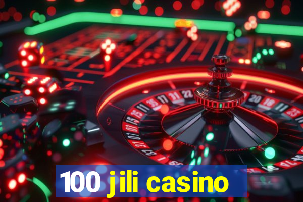 100 jili casino