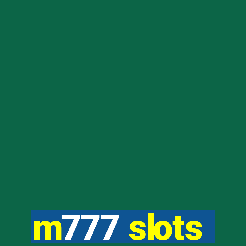 m777 slots