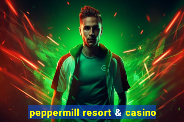 peppermill resort & casino