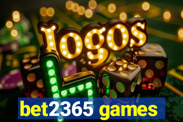 bet2365 games