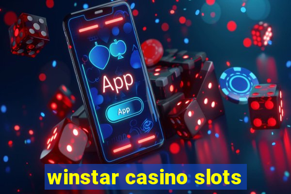 winstar casino slots