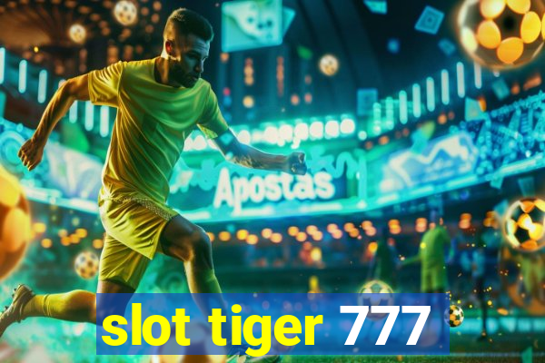 slot tiger 777