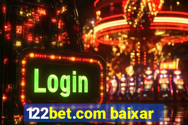 122bet.com baixar