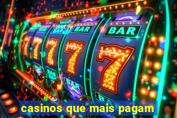 casinos que mais pagam