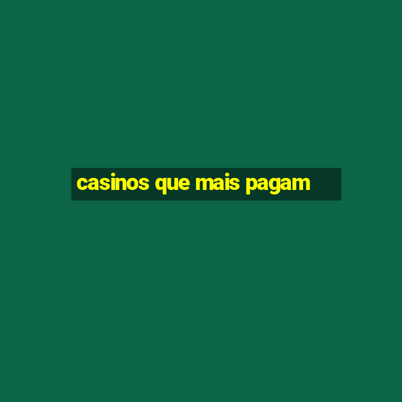 casinos que mais pagam