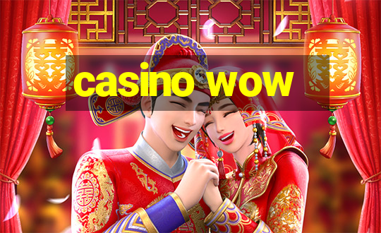 casino wow