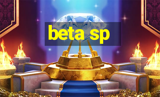 beta sp