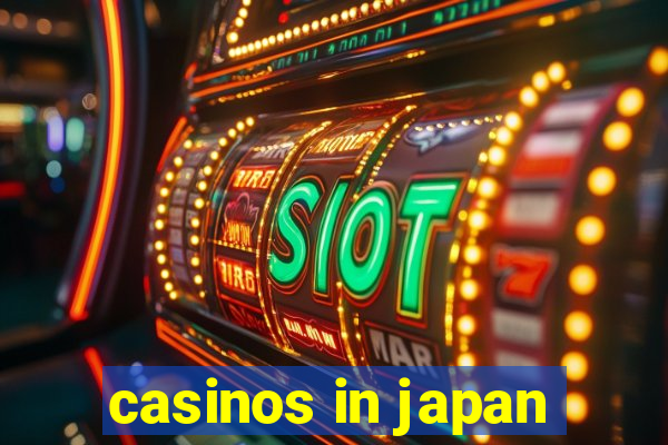 casinos in japan