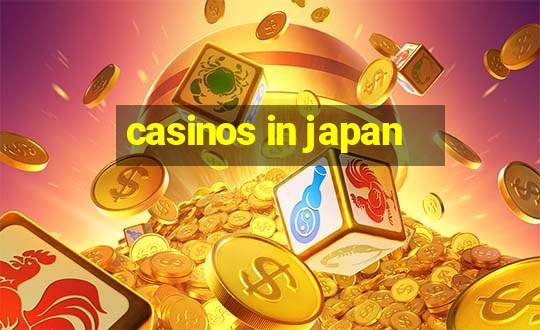 casinos in japan