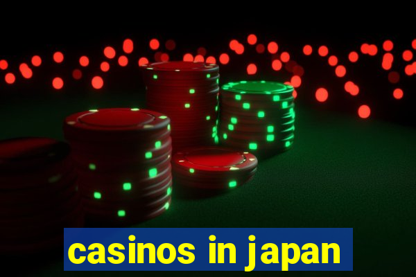 casinos in japan