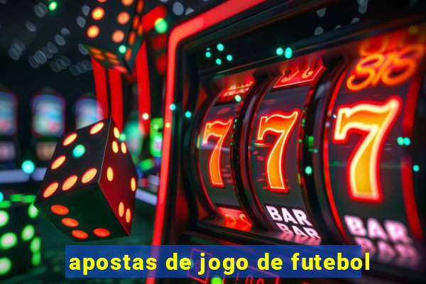 apostas de jogo de futebol