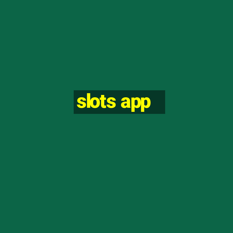 slots app