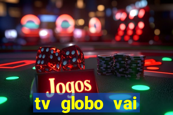 tv globo vai passar o jogo do flamengo hoje