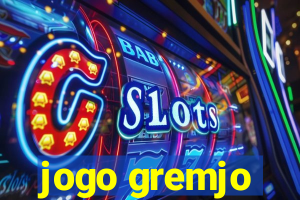 jogo gremjo