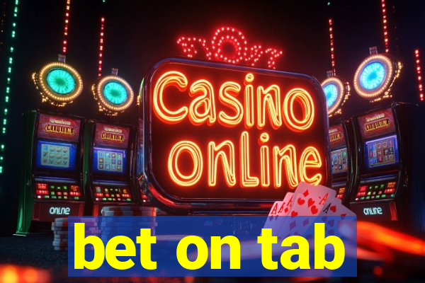 bet on tab