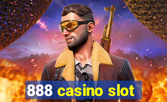 888 casino slot