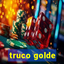 truco golde