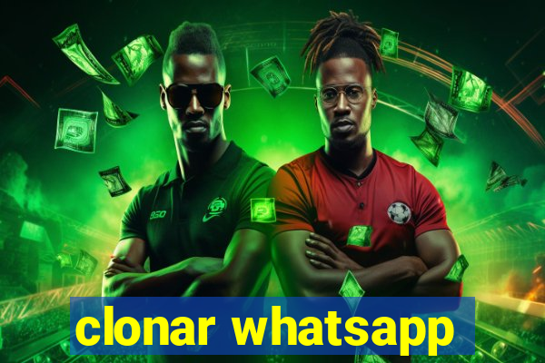 clonar whatsapp