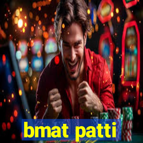 bmat patti