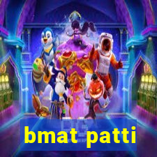 bmat patti