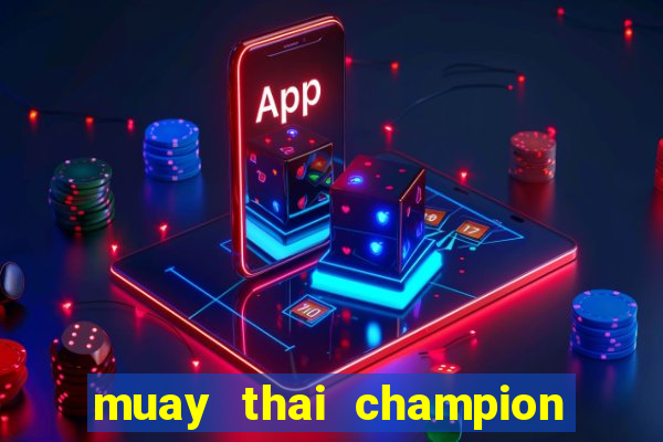 muay thai champion slot demo gratis