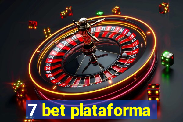 7 bet plataforma