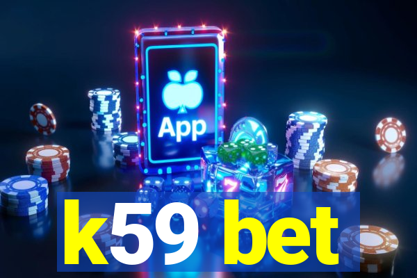 k59 bet