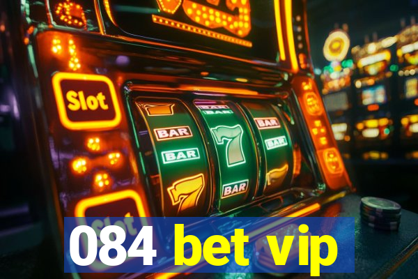 084 bet vip