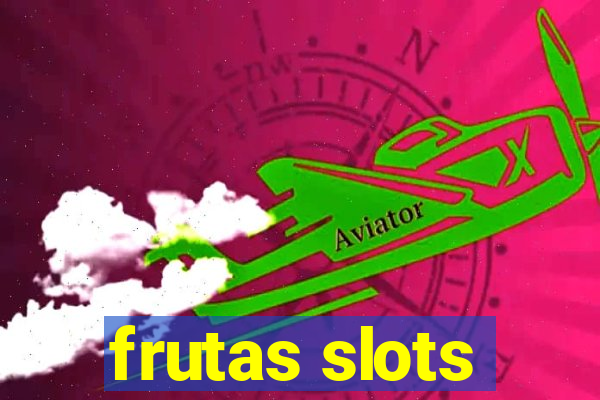 frutas slots