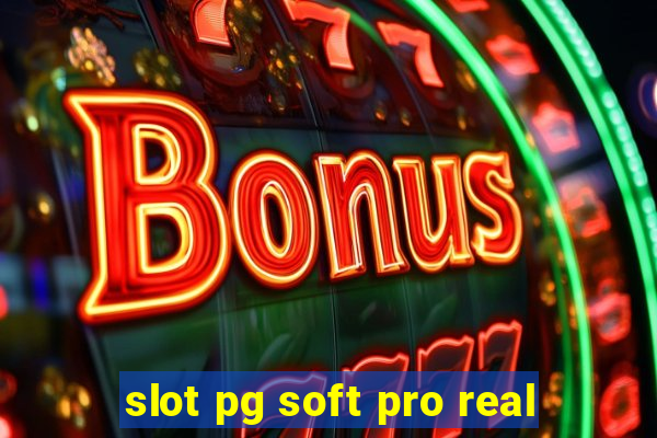 slot pg soft pro real