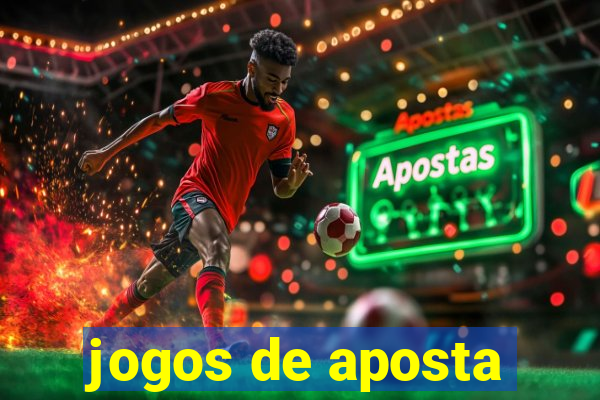 jogos de aposta