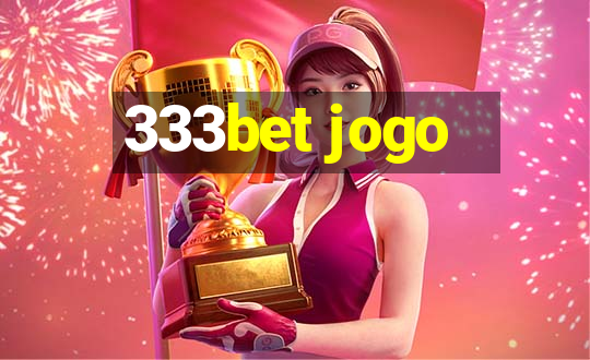 333bet jogo