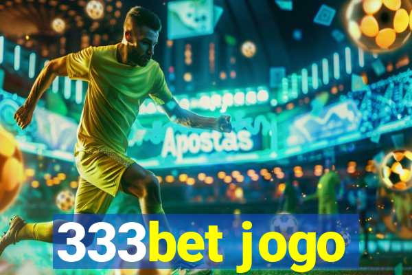 333bet jogo