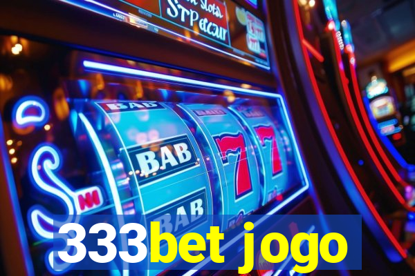 333bet jogo