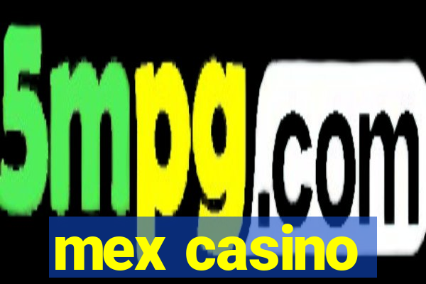 mex casino