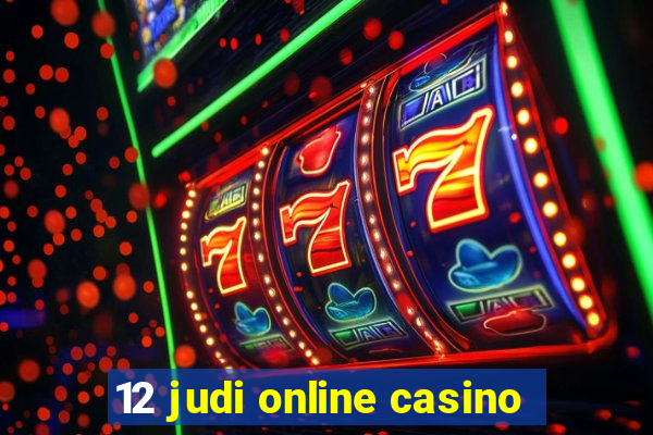 12 judi online casino