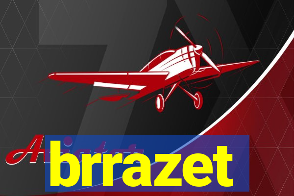 brrazet