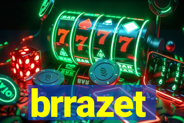 brrazet