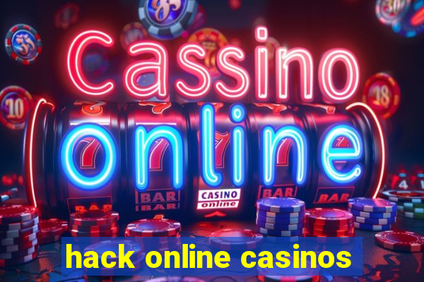 hack online casinos