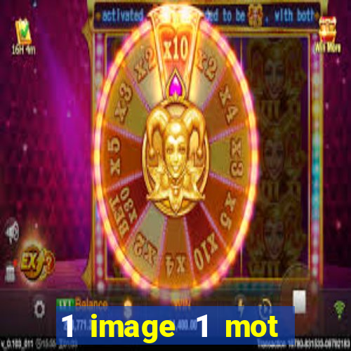 1 image 1 mot casino max aujourd'hui