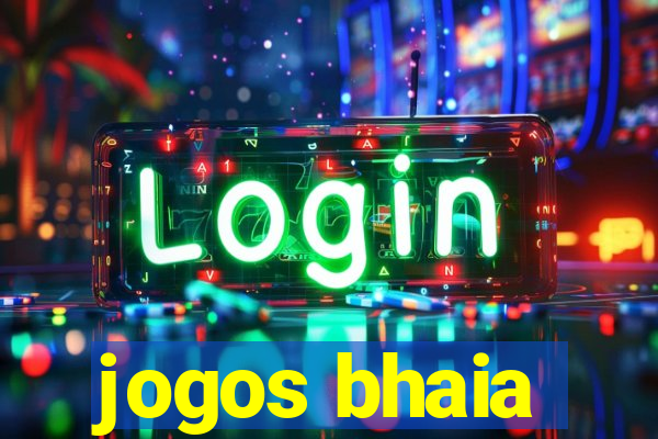 jogos bhaia