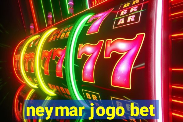 neymar jogo bet