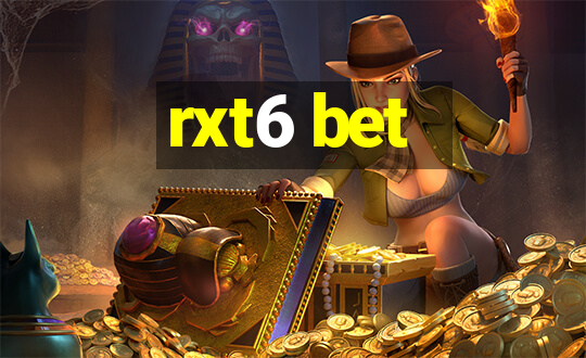 rxt6 bet