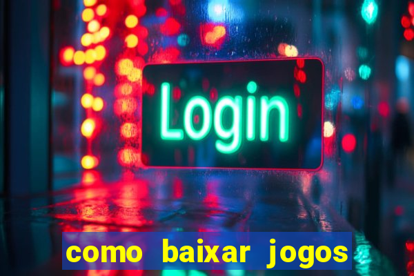 como baixar jogos no opera gx