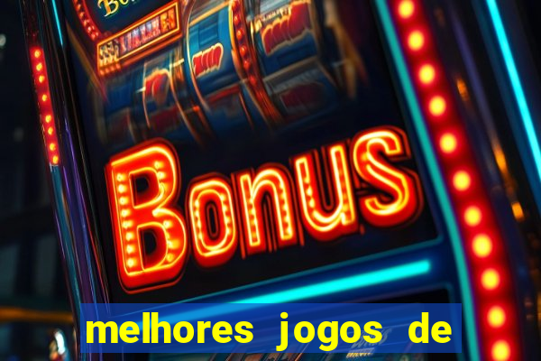 melhores jogos de aposta cassino