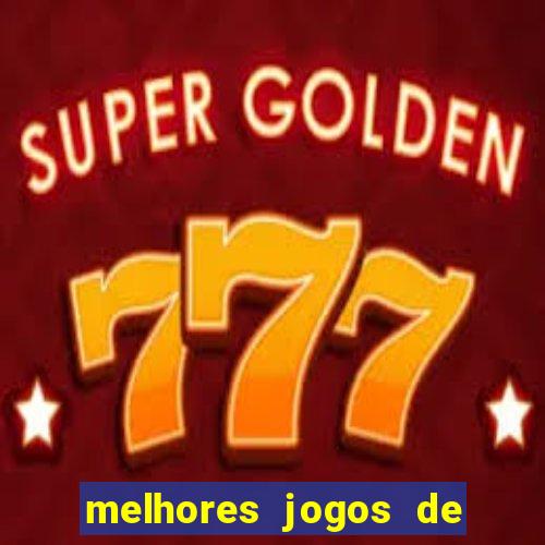 melhores jogos de aposta cassino