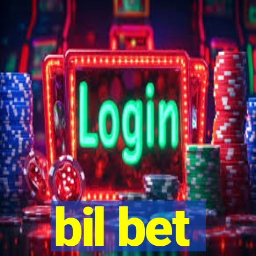 bil bet