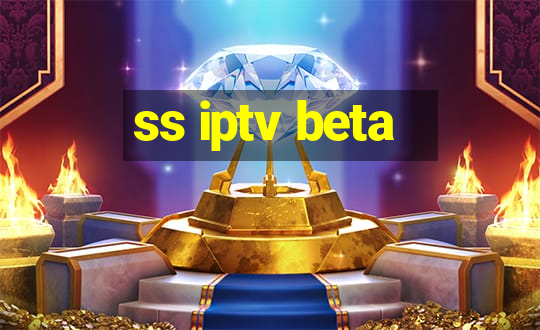 ss iptv beta