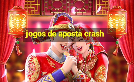 jogos de aposta crash